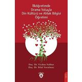 Drama Yoluyla Din Kültürü ve Ahlak Bilgisi Öğretimi