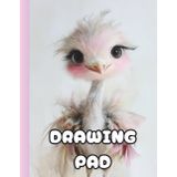 Drawing Pad for Girls: 200 Blank Pages Sketchbook – Cute Gift for Girls Who Love to Draw, Sketch, and Doodle – Perfect Companion for Drawing Books – Adorable Ostrich Cover