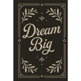 Dream Big Boho Journal: Blank Notebook with Inspirational Script Cover| Matte Finish | Unlined Pages for Writing, Drawing, Journaling, or Sketching| Bohemian Stationary Gift