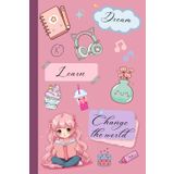 Dream, Learn, Change the World – An Inspiring, Motivating & Creative Journal/ Notebook for Girls: Notes, Journaling & Creativity – Special Sections ... Self-Expression & Relaxing Coloring Pages