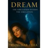Dream: The Simulation Within the Simulation