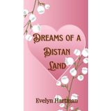 Dreams of a Distant Land