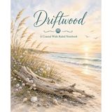 Driftwood: A Coastal Wide Ruled Notebook