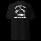 Drinking Wine And Hiking Pines Doğa Yürüyüşü Baskılı Unisex Pamuklu Tişört - Siyah