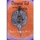 Drivers' Ed for the Brain: Canyon Springs Edition