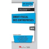 DROIT FISCAL DES ENTREPRISES 2019: INTEGRE LA LOI DE FINANCES POUR 2019-TOUT SUR LES REGLES JURIDIQUES