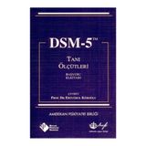 DSM - 5 TANI ÖLÇÜTLERI BAŞVURU EL KITABI - ERTUĞRUL KÖROĞLU
