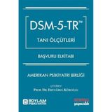 Dsm - 5 - Tr Tanı Ölçütleri Başvuru El Kitabı / Ertuğrul Köroğlu