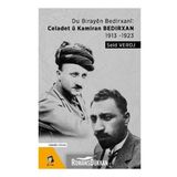 Du Birayen Bedirxani: Celadet ü Kamiran Bedirxan 1913-1923 - Seid Veroj