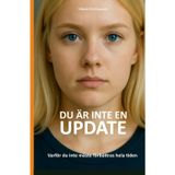 Du är inte en Update: Du är redan tillräcklig