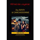 Du RIFIFI à CARCASSONNE