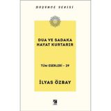 Dua ve Sadaka Hayat Kurtarır - Düşünce Serisi