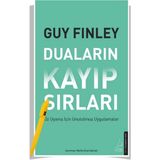 Duaların Kayıp Sırları Öz Uyanış İçin Unutulmuş Uygulamalar - Guy Finley - Alfa Kalem