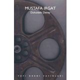 Duhuldeki Deney - Sinema Yazıları - Mustafa Irgat