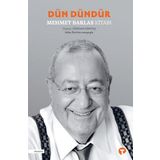Dün Dündür - Mehmet Barlas