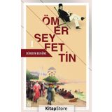 Dünden Bugüne - 1 - Ömer Seyfeddin