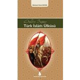 Dünden Bugüne Türk İslam Ülküsü - Mehmet Emin Bayar