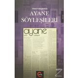 Dünü ve Bugünüyle Ayane Söyleşileri - Ömer Erdoğan
