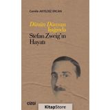 Dünün Dünyası Işığında Stefan Zweig'in Hayatı - Cemile Akyıldız Ercan