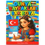 Dünya Bayrakları Boyama Kitabı Renkli Bayrak Örnekleriyle (200 Ülke)
