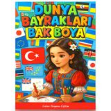 Dünya Bayrakları Boyama Kitabı Renkli Bayrak Örnekleriyle (200 Ülke)