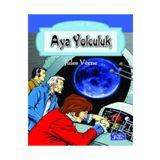 DÜNYA ÇOCUK KLASIKLERI DIZISI AY'A YOLCULUK - JULES VERNE