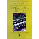 DÜNYA EKONOMISINDE DÖNÜŞÜM - SINAN SÖNMEZ