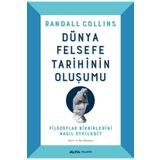Dünya Felsefe Tarihinin Oluşumu - Randall Collins