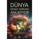Dünya Kendi Tarihini Anlatıyor - Hüseyin Birinci
