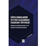 Dünya Markalarının En Etkili Uluslararası Pazarlama Yöntemleri - Hasan Bardakçı