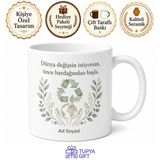 Dünya Sıfır Atık Günü Atıksız Yaşam Felsefesi Temalı Porselen Kupa Bardak Hediye
