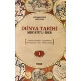 Dünya Tarihi – Mir’atü’l-İber: Dünyanın Yaratılışı-Peygamberler-Mezopotamya-Asur-Babil ve Farslar