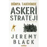 Dünya Tarihinde Askeri Strateji - Jeremy Black