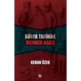 Dünya Tarihine İnsanca Bakış