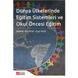 Dünya Ülkelerinde Eğitim Sistemleri ve Okul Öncesi Eğitim - Pegem Akademi Yayıncılık