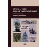Dünya Ve Türk Bahriye Tarihinin İlkleri