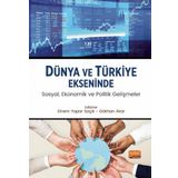Dünya ve Türkiye Ekseninde Sosyal, Ekonomik ve Politik Gelişmeler Nobel Bilimsel Eserler