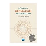 Dünyada Gönüllülük Araştırmaları - Murat Şentürk - Nobel Akademik Yayıncılık
