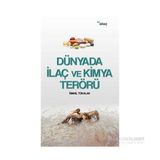 Dünyada İlaç ve Kimya Terörü - İsmail Tokalak