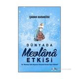 DÜNYADA MEVLANA ETKISI - ŞABAN KARAKÖSE