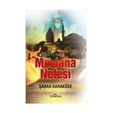 DÜNYADA MEVLANA NEFESI - ŞABAN KARAKÖSE