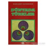 Dünyada Türkler - Margaret Bainbridge Margaret Bainbridge