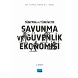 Dünyada ve Türkiyede Savunma ve Güvenlik Ekonomisi Ahmet Sinan Balyemez Nobel Akademik Yayıncılık