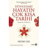 Dünya’daki Hayatın Çok Kısa Tarihi: Dünyamızın 4.6 Milyar Yılı