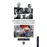 Dünyadaki Toplumsal Süreçler ve Türkiye Demokrasi Tarihi