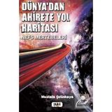 Dünya'dan Ahirete Yol Haritası: Nefs Mertebeleri