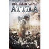 Dünyalar Savaşı Atilla - Ersagun Üstündağ