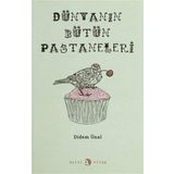 DÜNYANIN BÜTÜN PASTANELERI - DIDEM ÜNAL