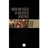 Dünyanın Çığlığı ve Moleküler Ayrıştırıcı - Arthur Conan Doyle