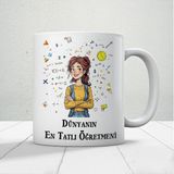 Dünyanın En Tatlı Öğretmenine Özel Öğretmenler Günü Hediyelik Baskılı Kupa - Beyaz - 300 ml